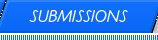 SUBMISSIONS